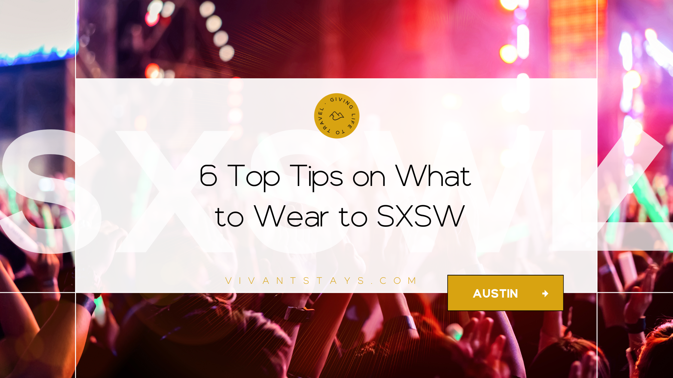 Blog banner titled "6 Top Things on What to Wear to SXSW"