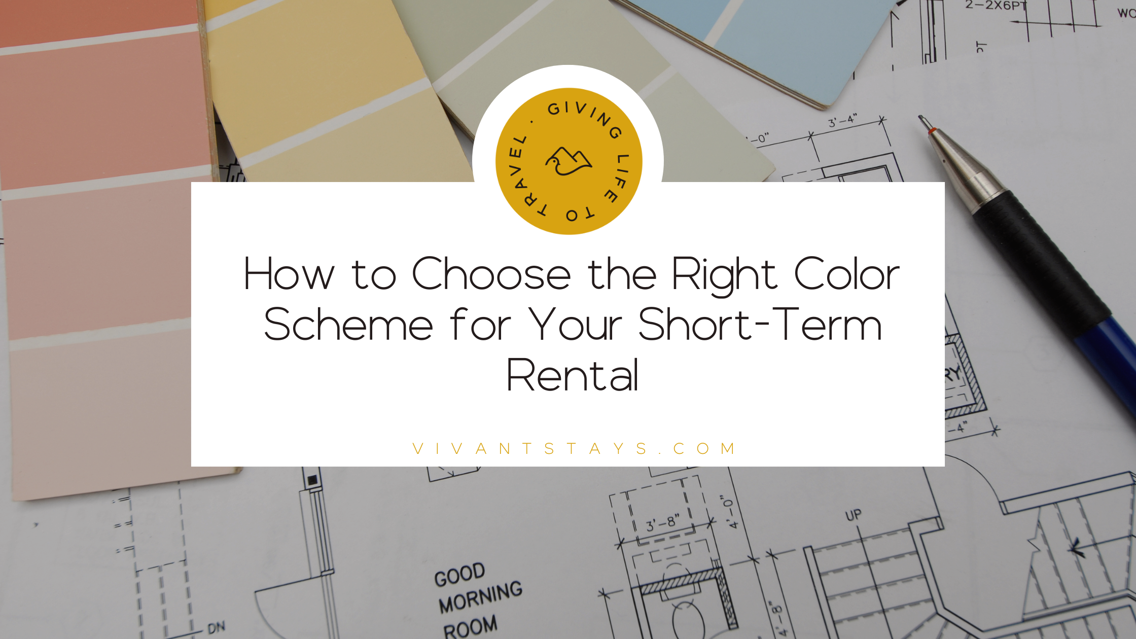 Vivant's blog banner titled "How to Choose The Right Color Scheme for Your Short Term Rental"